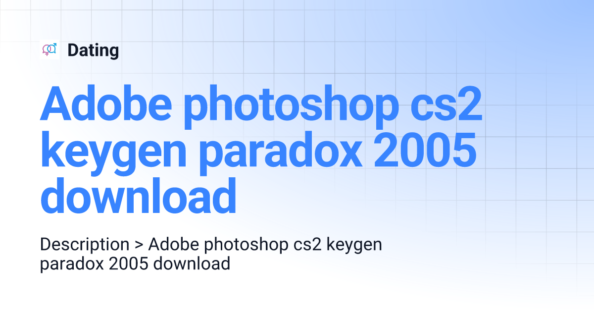 adobe photoshop cs2 keygen paradox 2005 free download